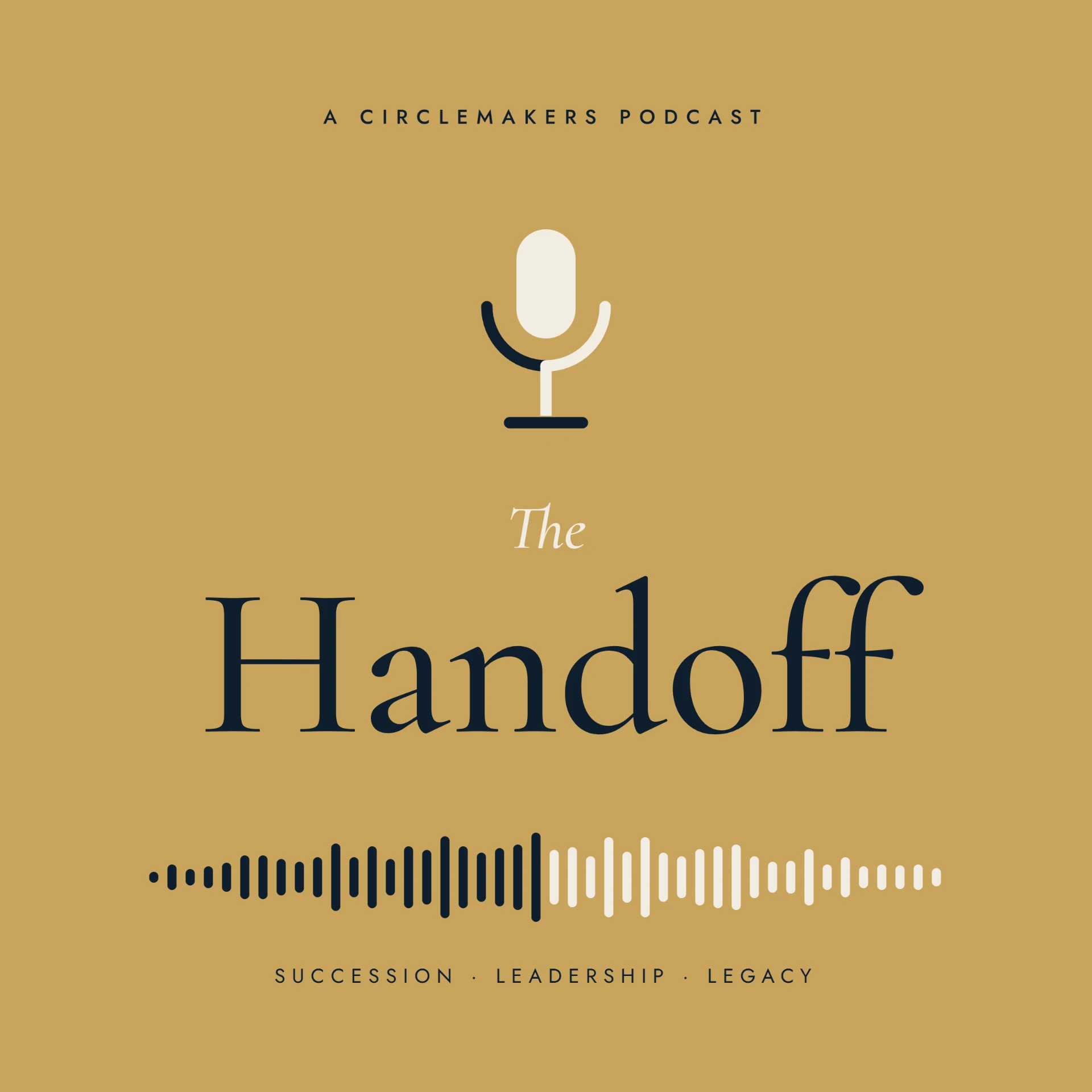 The Handoff — A CircleMakers Podcast cover art: Conversations Across Generations